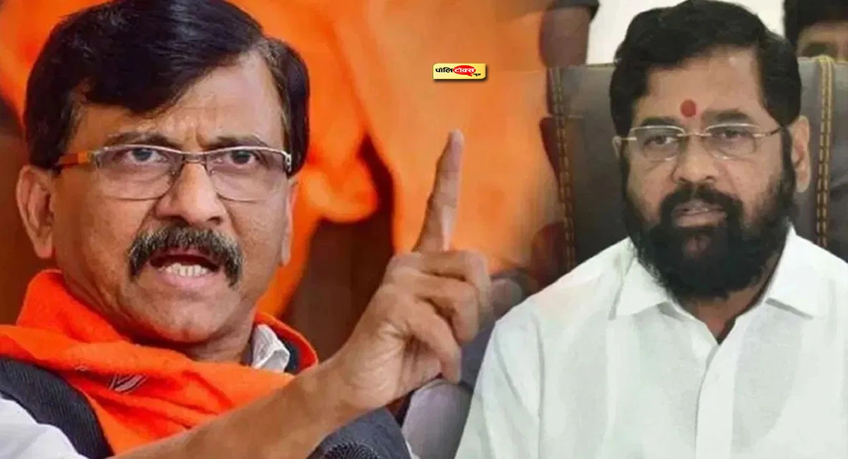 sanjay raut on eknath shinde